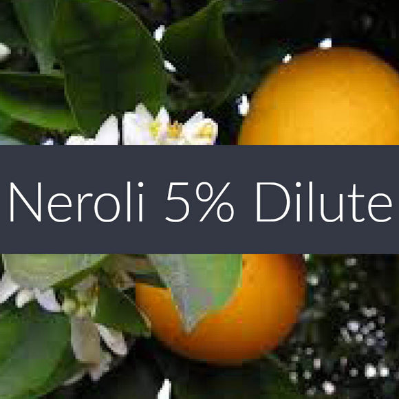 Neroli 5% Essential Oil CURRENTLY OUT OF STOCK